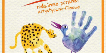 PRAHA DZIECIOM – rodzinne poranki artystyczno – filmowe. Program – czerwiec 2017