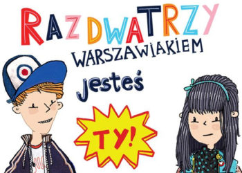 RAZ, DWA, TRZY, WARSZAWIAKIEM JESTEŚ TY międzymuzealna gra miejska