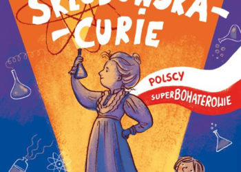 Polscy Superbohaterowie Nowa seria Wydawnictwa RM dla dzieci