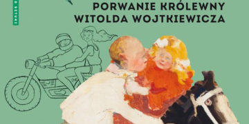 Porwanie królewny Witolda Wojtkiewicza