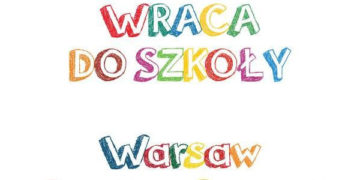 Warszawa Wraca do Szkoły już 26 sierpnia!
