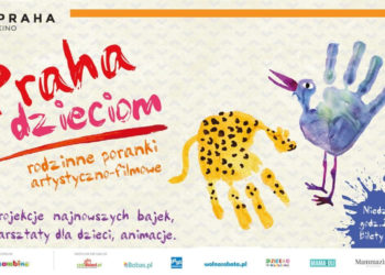PRAHA DZIECIOM – rodzinne poranki artystyczno – filmowe – sierpień 2017