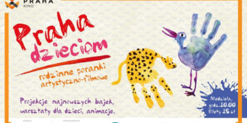 PRAHA DZIECIOM – rodzinne poranki artystyczno – filmowe – sierpień 2017