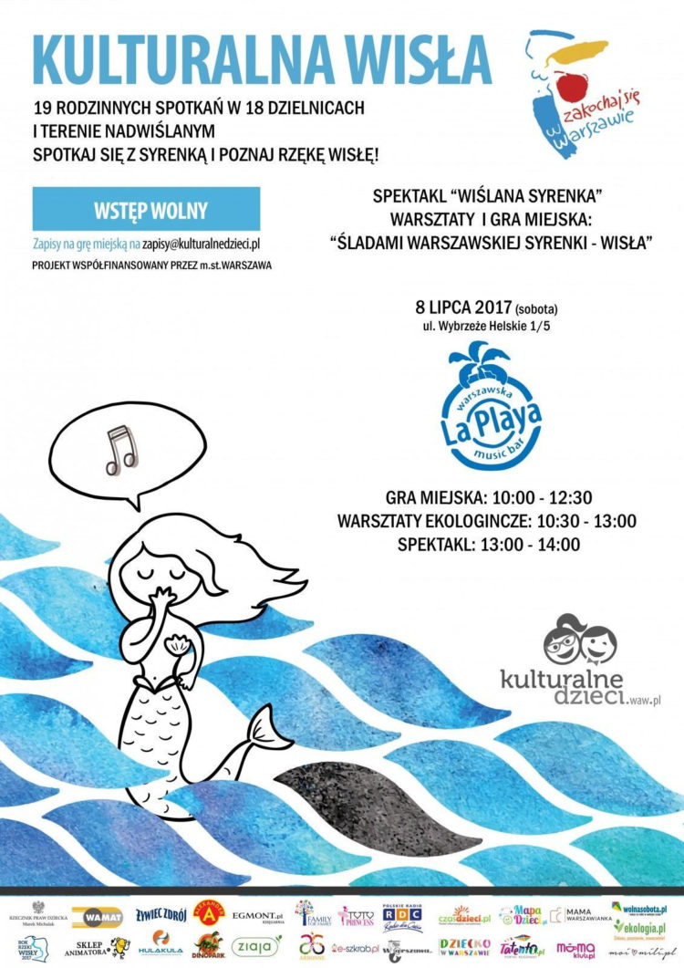 19 rodzinnych spotkań w 18 dzielnicach i terenie nadwiślanym! Spotkaj się z syrenką i poznaj rzekę Wisłę