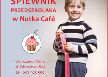 BEZPŁATNE ZAJĘCIA W NUTKA CAFE „ŚPIEWNIK PRZEDSZKOLAKA”