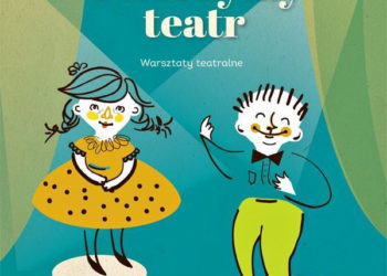WARSZTATY „TWORZYMY TEATR” W TEATRZE SYRENA