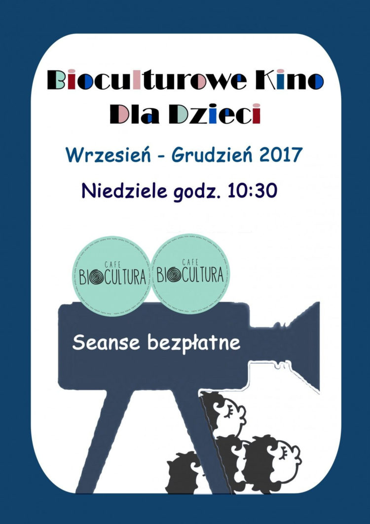 BEZPŁATNE SENSE FILMOWE DLA DZIECI W BIOCULTURA