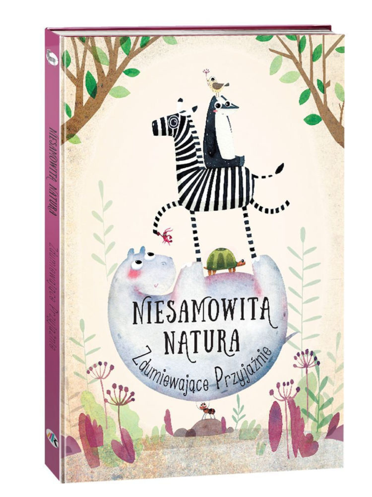 „ZDUMIEWAJĄCE PRZYJAŹNIE” – KSIĄŻKA Z SERII „NIESAMOWITA NATURA”
