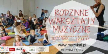 RODZINNE WARSZTATY MUZYCZNE 'GRAMY Z WŁASNEJ WOLI’