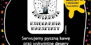 KAWIARNIA „TEATR FIKA” – NOWE MIEJSCE DLA DZIECI I RODZICÓW!