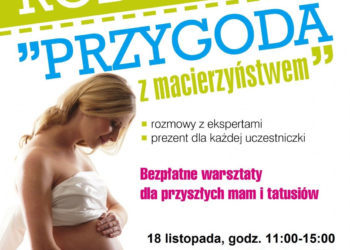 Warsztaty „Przygoda z macierzyństwem” już 18 listopada!