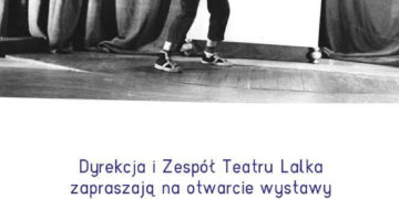 BEZPŁATNA WYSTAWA ARCHIWALNYCH ZDJĘĆ I LALEK AUTORSTWA JANA WILKOWSKIEGO W TEATRZE LALKA
