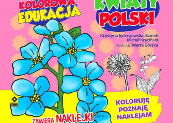 Kolorowa edukacja.  Kwiaty Polski