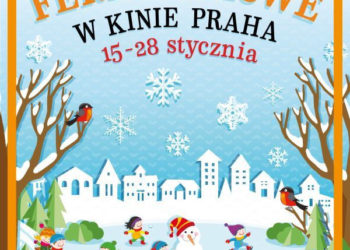 Ferie zimowe 15 – 28 stycznia w Kinie Praha!