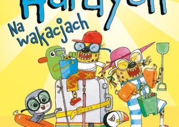 „RODZINKA HARDYCH. NA WAKACJACH” – NOWOŚĆ OD WYDAWNICTWA ADAMADA