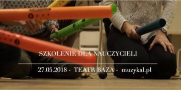 SZKOLENIE – WARSZTATY MUZYCZNE DLA NAUCZYCIELI