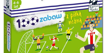 „100 zabaw z piłką nożną” – nowość od Kapitana Nauki