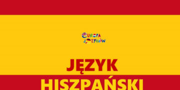 EUROPA JĘZYKÓW ZAPRASZA NA NAUKĘ JĘZYKA HISZPAŃSKIEGO