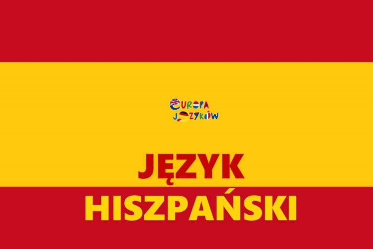 EUROPA JĘZYKÓW ZAPRASZA NA NAUKĘ JĘZYKA HISZPAŃSKIEGO