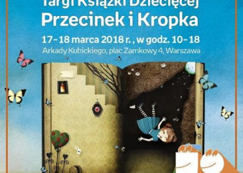 2. edycja Targów Książki Dziecięcej Przecinek i Kropka 2018