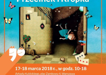 Dziesiątki tysięcy książek, liczne spotkania autorskie i warsztaty – znamy program 2. edycji Targów Książki Dziecięcej Przecinek i Kropka 2018