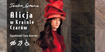 Alicja w Krainie Czarów – spektakl bez barier w Teatrze Syrena