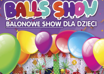 Interaktywne widowisko balonowe dla całej rodziny, czyli FUNNY BALLS SHOW