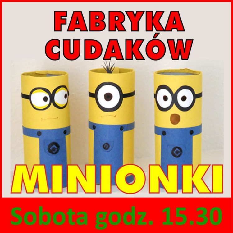 Fabryka Cudaków 'MINIONKI’ – bezpłatne zajęcia dla dzieci w Nutka Cafe