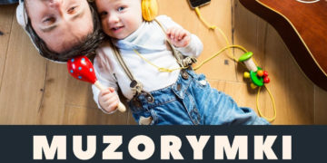 MUZORYMKI – darmowe zajęcia muzyczno-literackie dla dzieci i rodziców