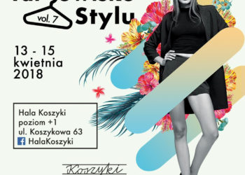 TARGOWISKU STYLU vol. 7 w Hali Koszyki!