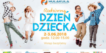 Rodzinny Dzień Dziecka w Hulakula!
