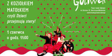 DZIEŃ DZIECKA W TEATRZE GULIWER CZYLI DZIECI PRZEJMUJĄ STERY!!!