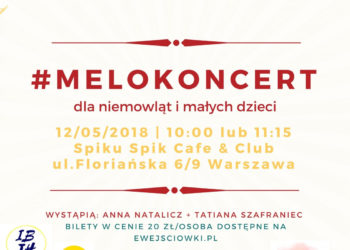 Już 12.05 #melokoncert dla niemowląt i małych dzieci