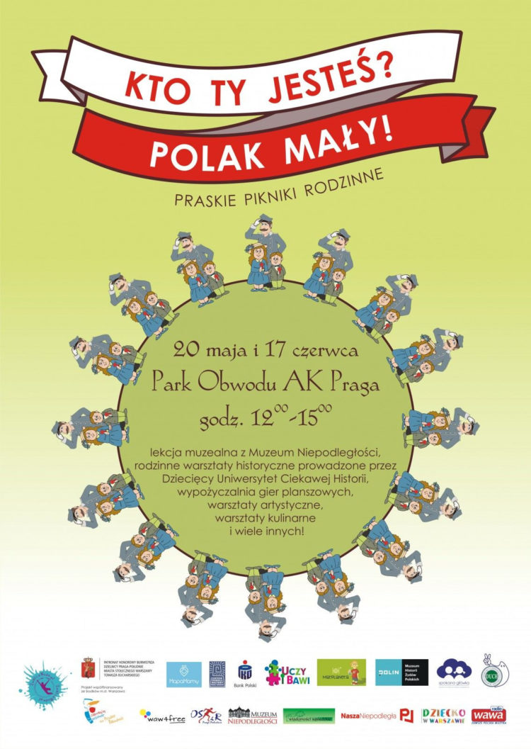 Kto Ty jesteś? Polak mały! 20 maja Park Obwodu AK Praga