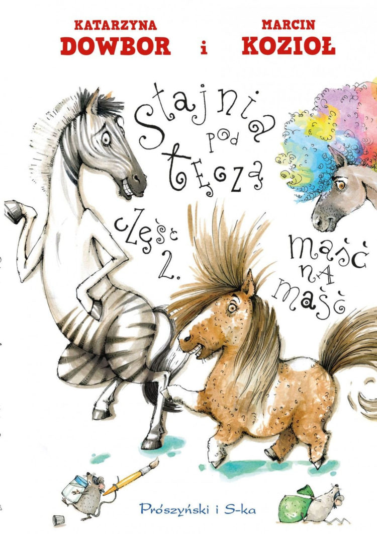 „Maść na maść” – premiera 2 części książki „Stajnia pod tęczą” od Wydawnictwa Prószyński i S-ka