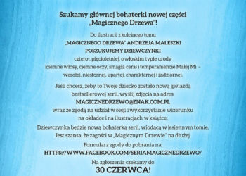 CASTING! na główną bohaterkę nowej części „Magicznego Drzewa”!