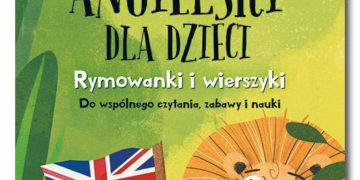 Angielski dla dzieci: Rymowanki i wierszyki