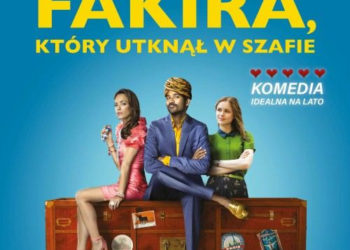 Komedia pomyłek „Niezwykła podróż Fakira, który utknął w szafie” w Multikinie