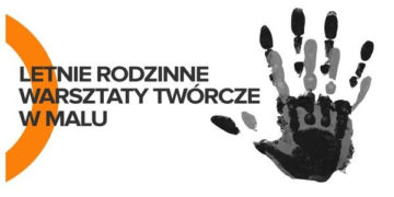 LETNIE RODZINNE WARSZTATY TWÓRCZE – Ośrodek Kultury Ochota (wstęp wolny)