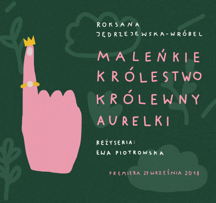 Premiera spektaklu „Maleńkie Królestwo królewny Aurelki”