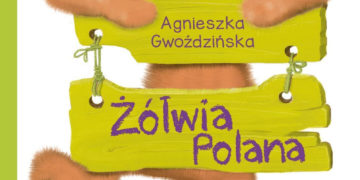 Konkurs z książkami „Żółwia Polana” od Wydawnictwa Skrzat
