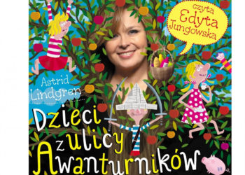 WYDAWNICTWO JUNG-OFF-SKA PRZEDSTAWIA 16. AUDIOBOOK Z SERII BESTSELLEROWEJ SERII EDYTA JUNGOWSKA CZYTA ASTRID LINDGREN