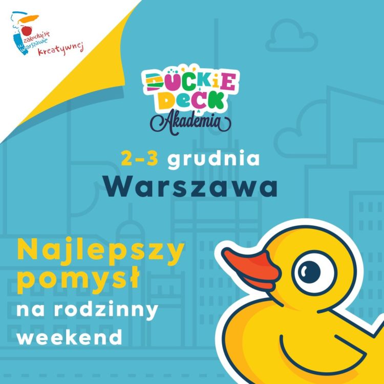 Edutainment sercem Akademii Duckie Deck – 2 i 3 grudnia w Warszawie!