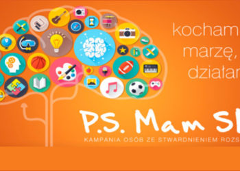 Bo choroba nie jest całym życiem!  Startuje kolejna edycja kampanii P.S. Mam SM.