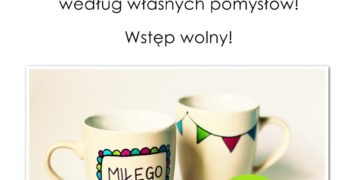 Cup of design – warsztaty dla dzieci Mysie Harce