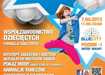 IMPREZA: Egurrola Dance Studio i C.H. Blue City zapraszają na Wielki Turniej Tańca – Kids Challenge! 07.04.2013