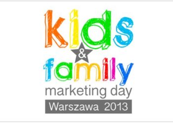 Konferencja Kids & Family Marketing Day 18.04.2013