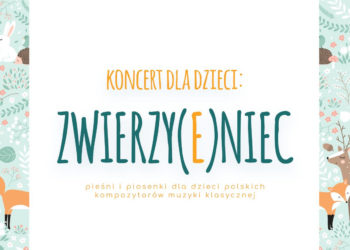 Czy wiesz o czym śni kotek u Witolda Lutosławskiego? A na co świeci słoneczko Fryderyka Chopina i czego boi się derkacz według Marii Konopnickiej?