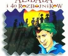 „Alibaba i 40 rozbójników”