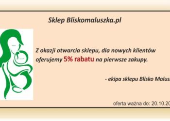 Nowy sklep internetowy BliskoMaluszka.pl – rabat 5%